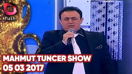 Mahmut Tuncer Show - Flash Tv - 05 03 2017
