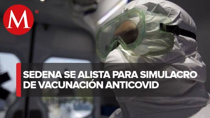 Sedena realizará simulacro privado de entrega de vacuna contra covid-19 en Coahuila
