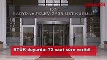 RTÜK duyurdu: 72 saat süre verildi