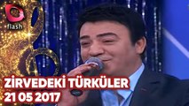 Zirvedeki Türküler - Flash Tv - 21 05 2017