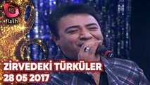Zirvedeki Türküler - Flash Tv - 28 05 2017