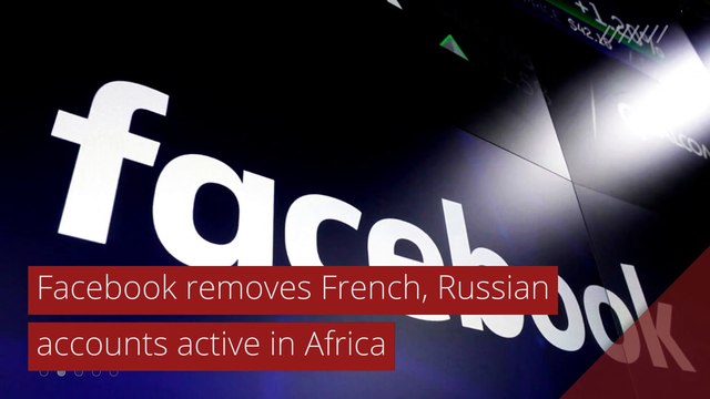 Facebook removes French, Russian accounts active in Africa, and other top stories in international news from December 18, 2020.
