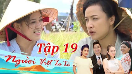 Người cha khắc khổ của Lê Bê La đòi dắt con gái về vì quay phim quá khổ  | NGƯỜI VIỆT XA XỨ #19