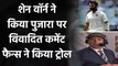 Ind vs Aus: Shane Warne draws flak for casual racism against Cheteshwar Pujara | वनइंडिया हिंदी