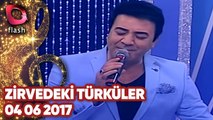 Zirvedeki Türküler - Flash Tv - 04 06 2017