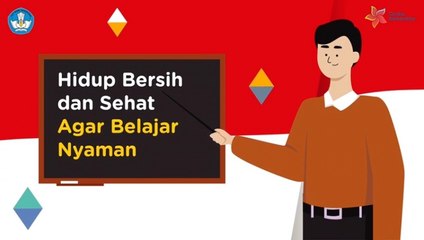 Hidup Bersih dan Sehat Agar Belajar Nyaman