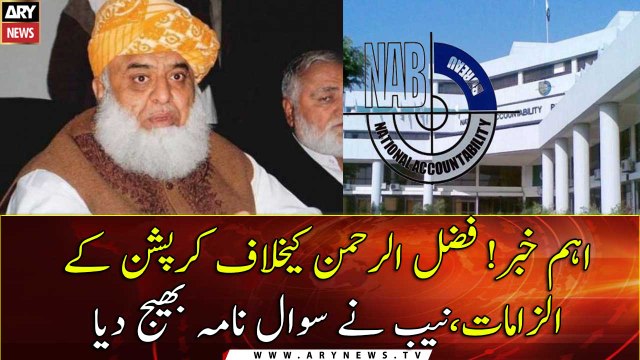 Corruption charges: NAB sends questionnaire to JUI-F chief Fazlur Rehman
