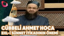 Cübbeli Ahmet Hoca ile Sahur Saati | Ehl-i Sünnet İtikadının Önemi | Flash Tv