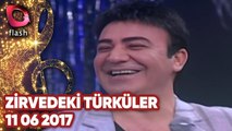 Zirvedeki Türküler - Flash Tv - 11 06 2017