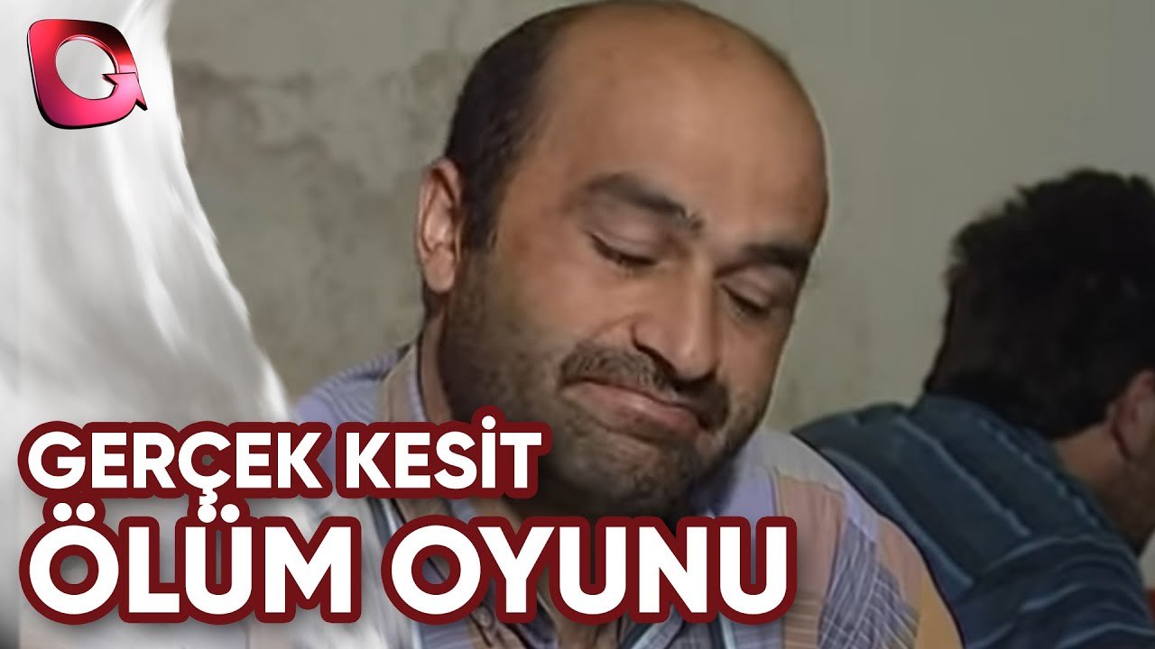 Gerçek Kesit  | Ölüm Oyunu