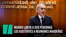 Madrid limita a seis personas los asistentes a reuniones navideñas