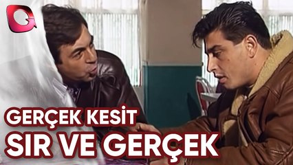 GERÇEK KESİT - SIRLAR VE GERÇEKLER