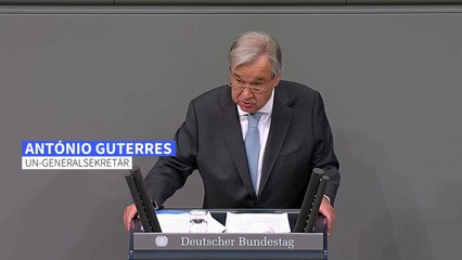 Guterres warnt im Bundestag vor Abschottung, Hetze und Fanatismus