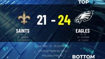 Saints @ Eagles Game Recap for SUN, DEC 13 - 05:25 PM ET EST