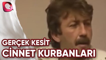 GERÇEK KESİT - CİNNET KURBANLARI