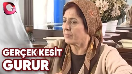 Gerçek Kesit | Gurur (Yeni Nesil)