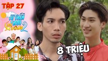 NHỮNG ĐỨA CON TỪ TRÊN TRỜI RƠI XUỐNG 2|TẬP 27| Bầu show Dương Thanh Vàng lột xác T-Up với MV 8 triệu