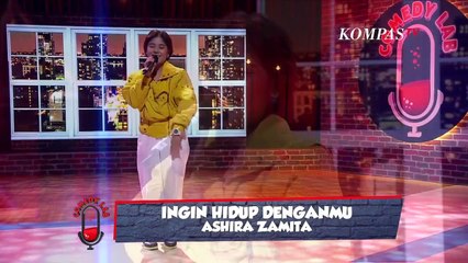 Penampilan Ashira Zamita Nyanyi Lagu 'Ingin Hidup Denganmu' - COMEDY LAB (BAG 3)