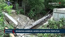 Jembatan Ambruk, Akses Antar Desa Terputus