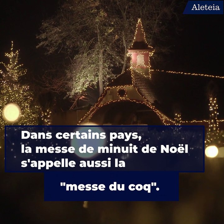 Pourquoi la messe de minuit s'appelle aussi la "messe du coq"