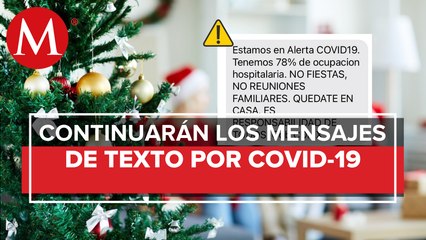 "No fiestas ni reuniones familiares"; CdMx envía mensajes para alertar por covid-19