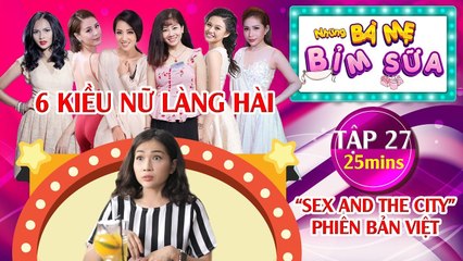 NHỮNG BÀ MẸ BỈM SỮA #27 UNCUT | Khả Như xoắn não với mưu kế giữ chồng từ hội bạn thân | 150218 