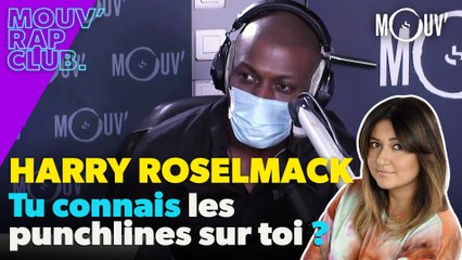 HARRY ROSELMACK, tu connais les punchlines sur toi ?