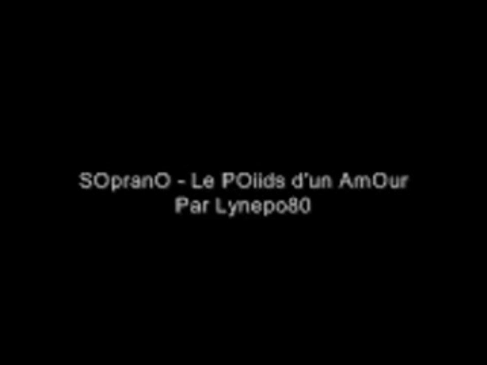 Soprano - Poids d'un amour