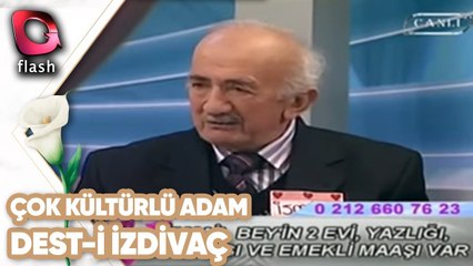 Çok Kültürlü Adam | Dest-i İzdivaç