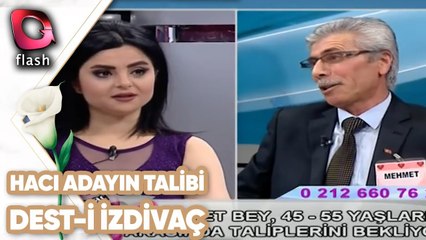 Hacı Damat Adayının Talibi | Dest-i İzdivaç