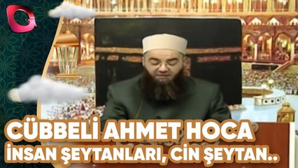 Cübbeli Ahmet Hocayla İftar Özel | "İnsan Şeytanları, Cin Şeytanlarına Galip Gelir" | Flash Tv