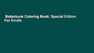 Botanicum Coloring Book: Special Edition  For Kindle