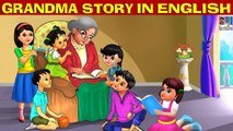 Grandma Stories In English | Stories For Kids | Moral Stories English | Bedtime Stories