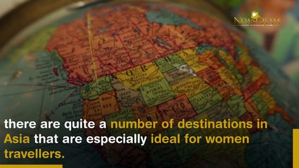 Top Travel Destinations in Asia For Solo Women Travelers