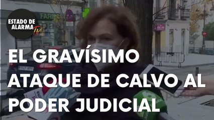 VEAN CÓMO CALVO ARREMETE CONTRA el poder JUCIAL y se carga el ESTADO DE DERECHO