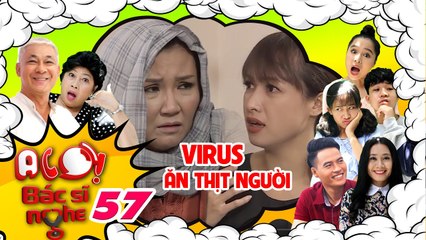 Alô Bác Sĩ Nghe | Tập 57 FULL | Ngân Quỳnh nhiễm virus ĂN THỊT NGƯỜI bị Lê Bê La tránh xa? 