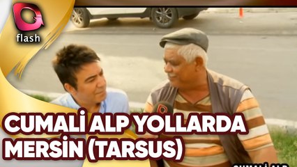 CUMALİ ALP YOLLARDA - MERSİN(TARSUS)