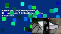 Read Knowledge Management in Organizations: A Critical Introduction E-book full
