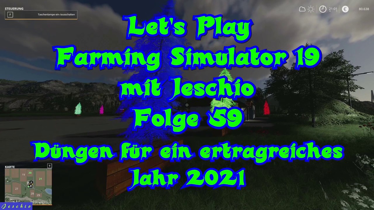 Lets Play Farming Simulator 19 mit Jeschio - Folge 059 - Düngen für ein ertragreiches Jahr 2021