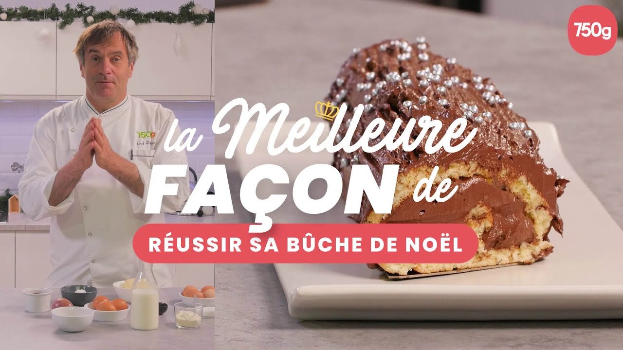 La meilleure façon de... Réussir sa bûche de Noël - 750g