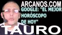 TAURO - Horóscopo ARCANOS.COM 20 al 26 de diciembre de 2020 - Semana 52