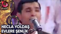 Necla Yoldaş - Evlere Şenlik