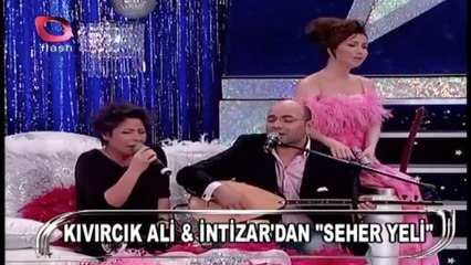 Kıvırcık Ali ve İntizar-Seher Yeli