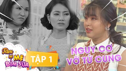Tâm Sự Mẹ Bỉm Sữa | Tập 1 FULL | Ngọc Lan nể phục nữ ca sĩ nguy cơ VỠ TỬ CUNG vẫn VƯỢT CẠN ngoạn mục