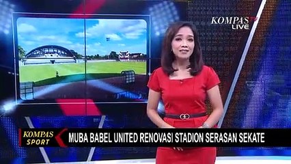 Jelang Liga 2, Muba Babel United Lakukan Renovasi pada Stadion Serasan Sekate