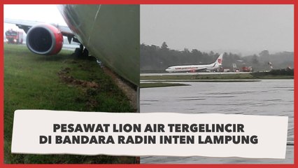 Pesawat Lion Air yang Tergelincir di Bandara Radin Inten Lampung