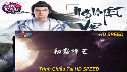 Sở Kiều Truyện - tâp 6 ( viet sud)
