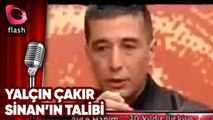 Ayşe Hanım Sinan Bey'e Talip Oluyor | Yalçın Çakır | Flash Tv