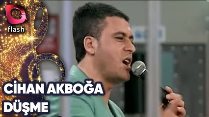 Cihan Akboğa | Düşme | Flash Tv