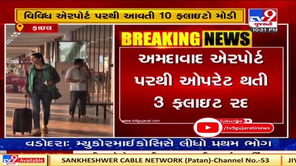 Ahmedabad _ 3 flights cancelled due to fog _ Tv9News
